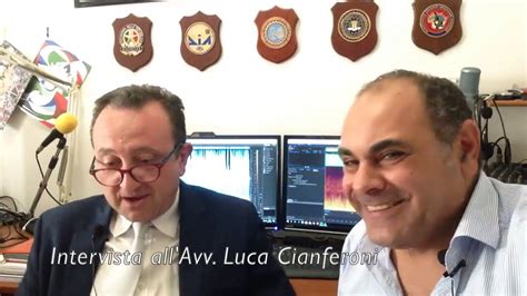 Intervista all'Avv Luca Cianferoni .